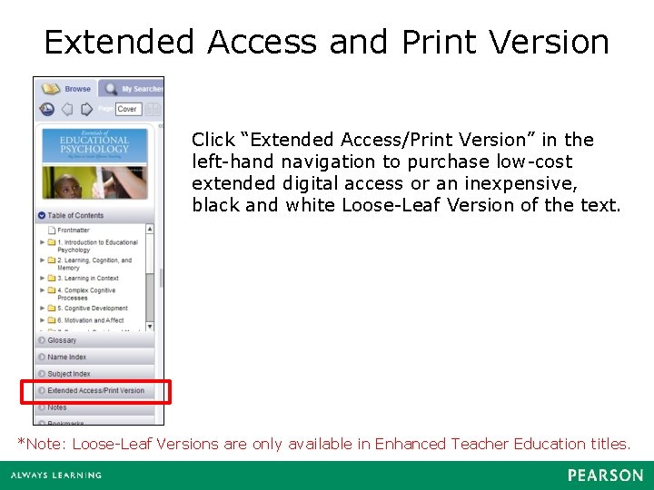 Extended Access and Print Version Click “Extended Access/Print Version” in the left-hand navigation to