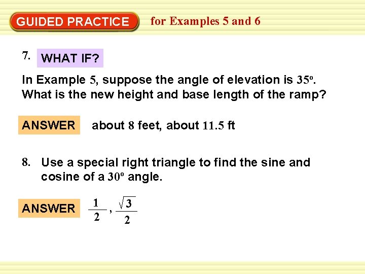 Warm-Up Exercises GUIDED PRACTICE for Examples 5 and 6 7. WHAT IF? In Example