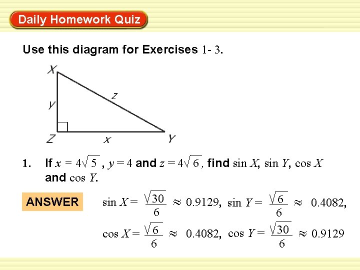 Daily Homework Quiz Warm-Up Exercises Use this diagram for Exercises 1 - 3. 1.