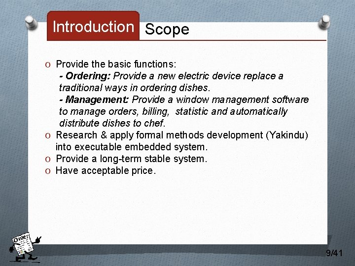 Introduction Scope O Provide the basic functions: - Ordering: Provide a new electric device