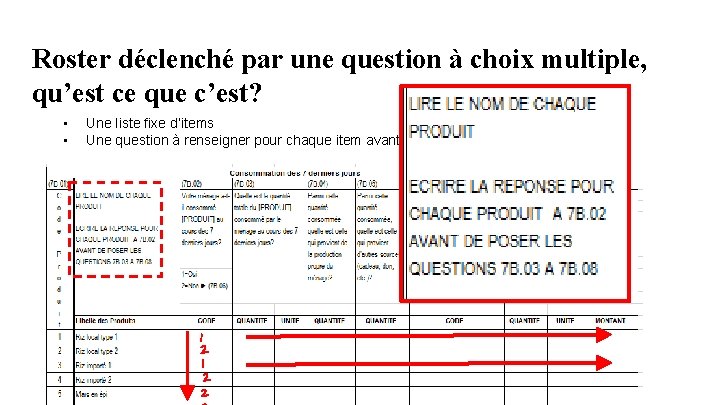 Roster déclenché par une question à choix multiple, qu’est ce que c’est? • • Roster déclenché par une question à choix multiple, qu’est ce que c’est? • •