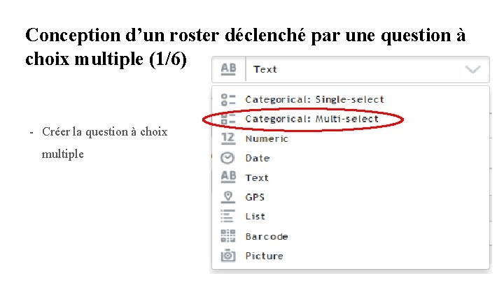 Conception d’un roster déclenché par une question à choix multiple (1/6) - Créer la Conception d’un roster déclenché par une question à choix multiple (1/6) - Créer la