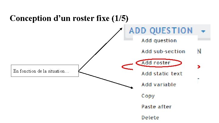 Conception d’un roster fixe (1/5) En fonction de la situation… Conception d’un roster fixe (1/5) En fonction de la situation…