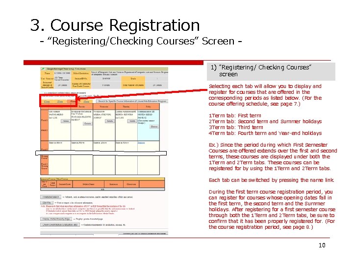 3. Course Registration - “Registering/Checking Courses” Screen 1) “Registering/ Checking Courses” screen Selecting each 3. Course Registration - “Registering/Checking Courses” Screen 1) “Registering/ Checking Courses” screen Selecting each