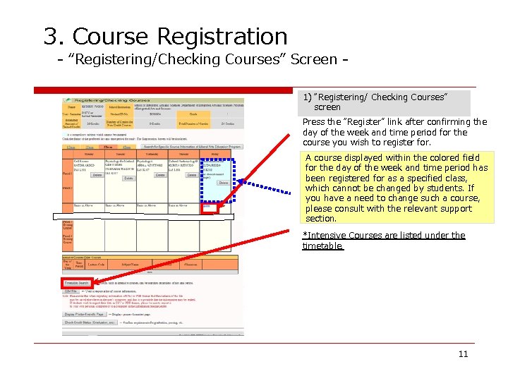 3. Course Registration - “Registering/Checking Courses” Screen 1) “Registering/ Checking Courses” screen Press the 3. Course Registration - “Registering/Checking Courses” Screen 1) “Registering/ Checking Courses” screen Press the