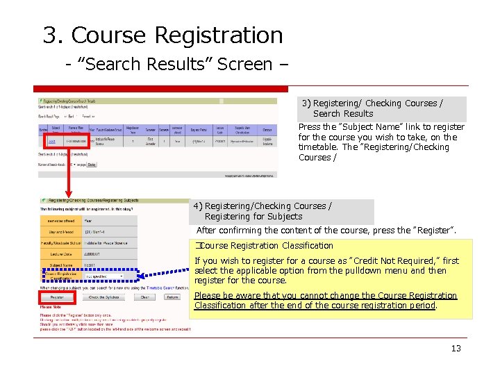 3. Course Registration - “Search Results” Screen – 3) Registering/ Checking Courses / Search 3. Course Registration - “Search Results” Screen – 3) Registering/ Checking Courses / Search