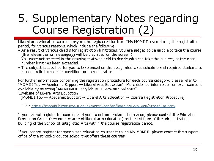 5. Supplementary Notes regarding Course Registration (2) Liberal arts education courses may not be 5. Supplementary Notes regarding Course Registration (2) Liberal arts education courses may not be