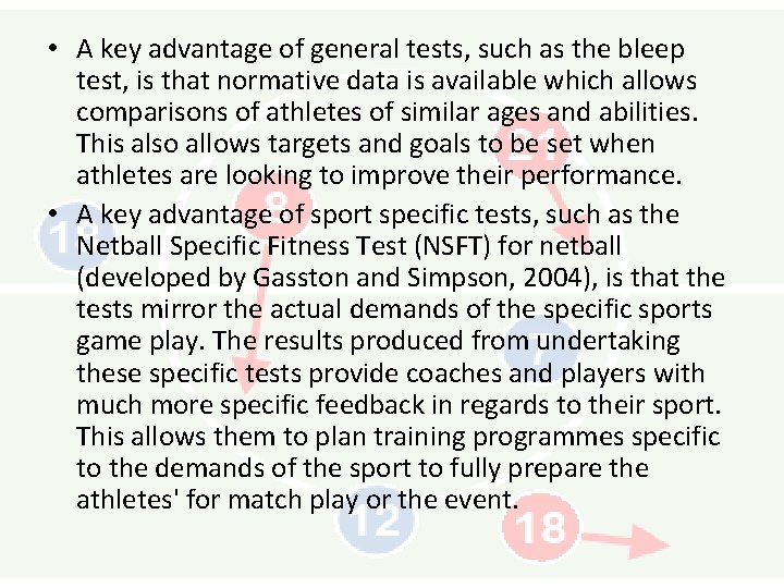  • A key advantage of general tests, such as the bleep test, is