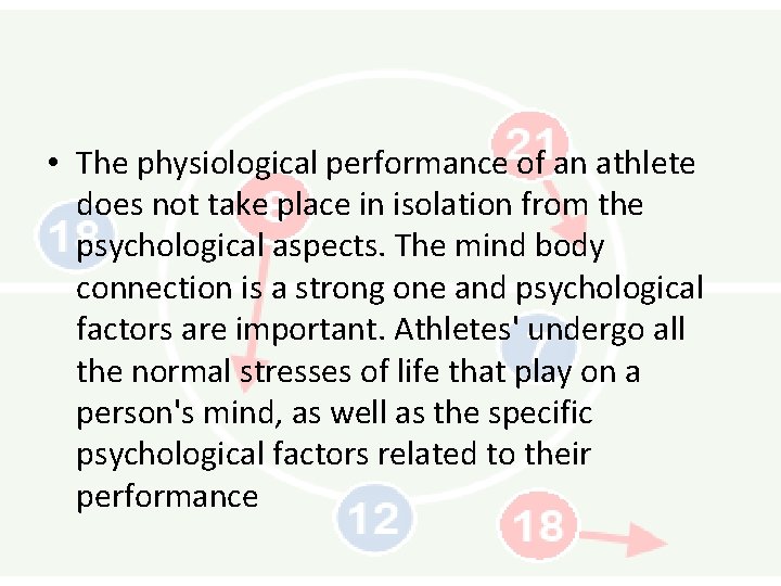  • The physiological performance of an athlete does not take place in isolation