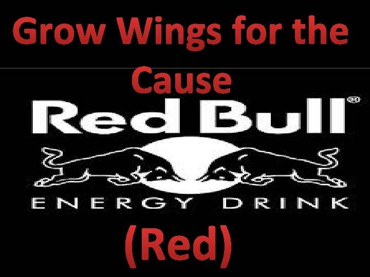 Grow Wings for the Cause (Red) 