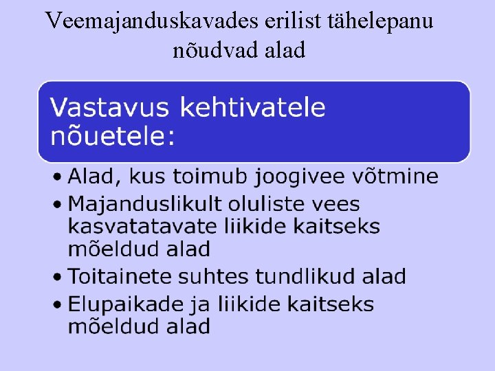 Veemajanduskavades erilist tähelepanu nõudvad alad 