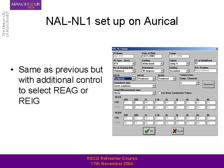 NAL-NL 1 set up on Aurical • Same as previous but with additional control