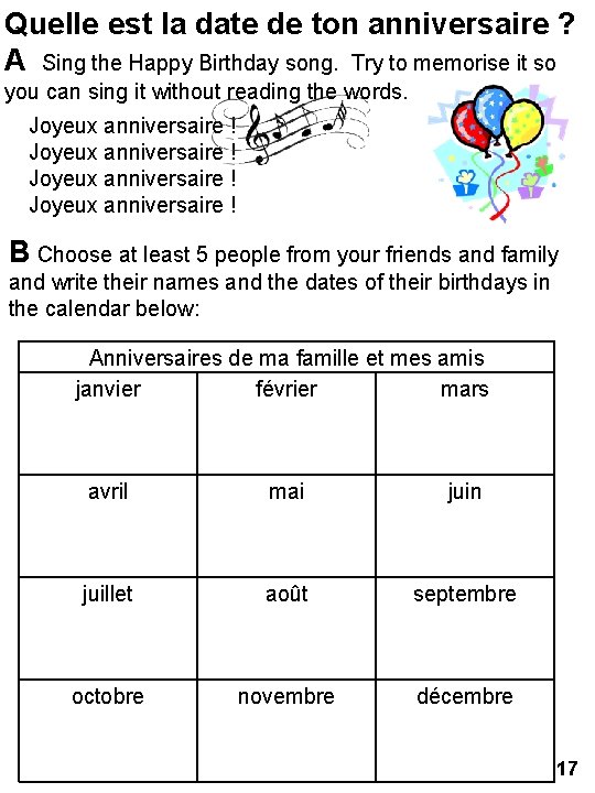 Quelle est la date de ton anniversaire ? A Sing the Happy Birthday song.