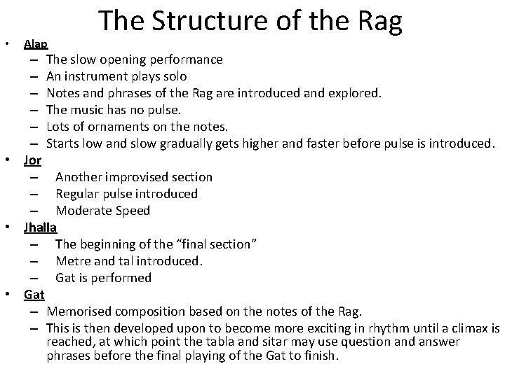  • Alap The Structure of the Rag – The slow opening performance –