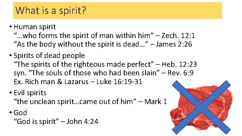 What is a spirit? • Human spirit “…who forms the spirit of man within