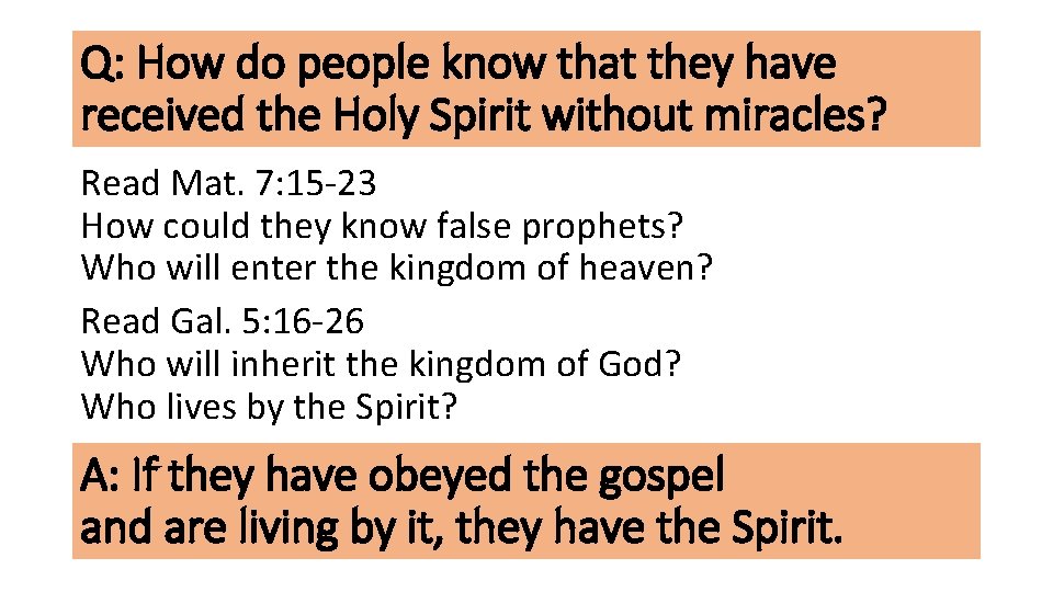 Q: How do people know that they have received the Holy Spirit without miracles?
