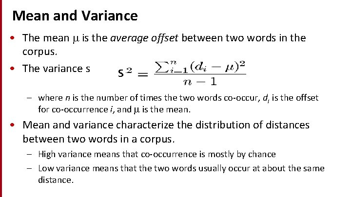 Mean and Variance • The mean is the average offset between two words in