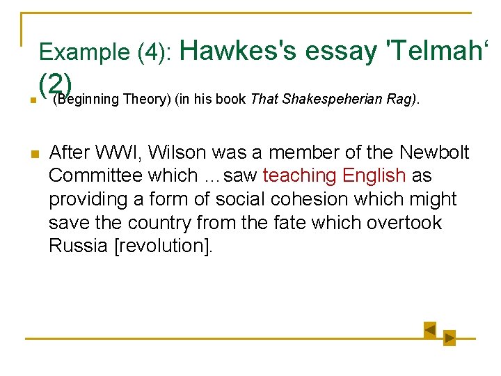 Example (4): Hawkes's essay 'Telmah‘ n (2) (Beginning Theory) (in his book That Shakespeherian