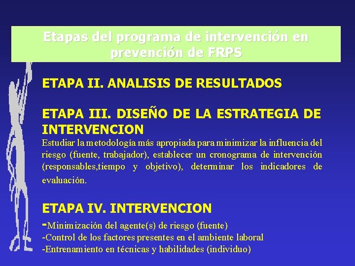 Etapas del programa de intervención en prevención de FRPS ETAPA II. ANALISIS DE RESULTADOS