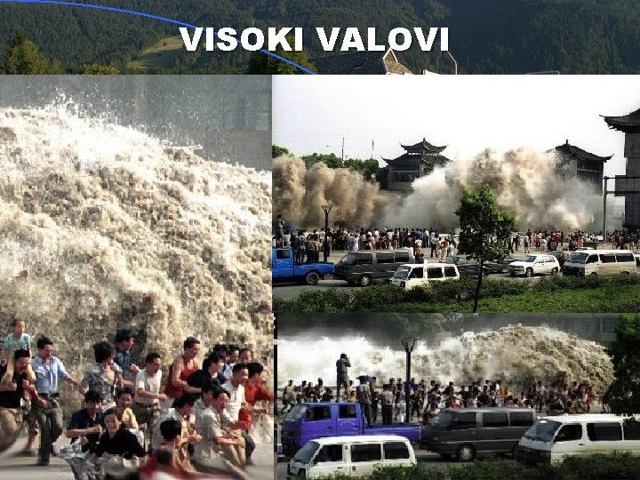 VISOKI VALOVI 