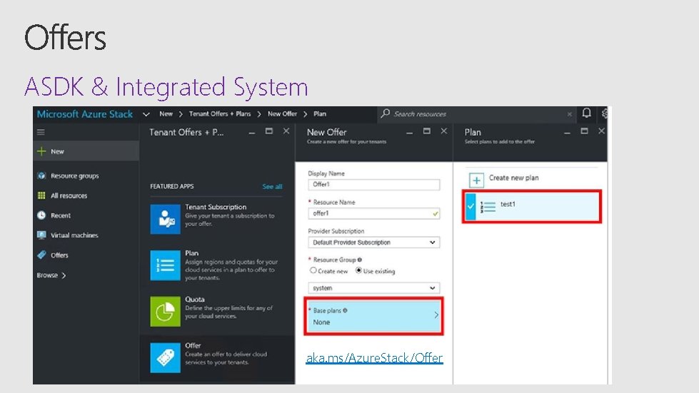 ASDK & Integrated System Changes not immediately available to users! aka. ms/Azure. Stack/Offer 