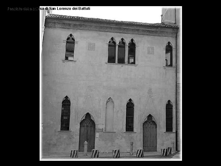 Facciata della chiesa di San Lorenzo dei Battuti 