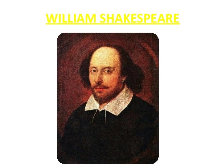 WILLIAM SHAKESPEARE 