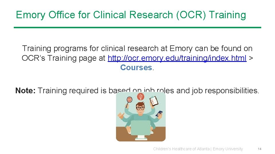 Emory Office for Clinical Research (OCR) Training programs for clinical research at Emory can