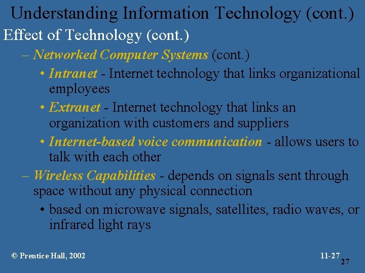 Understanding Information Technology (cont. ) Effect of Technology (cont. ) – Networked Computer Systems