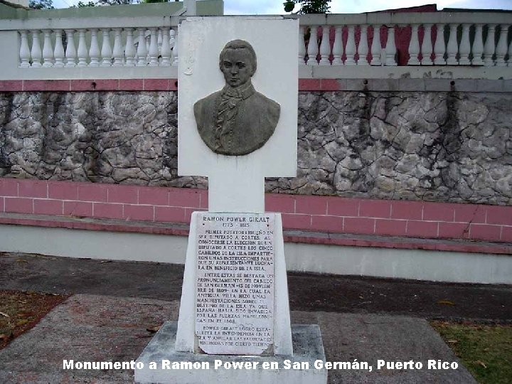 Monumento a Ramon Power en San Germán, Puerto Rico 
