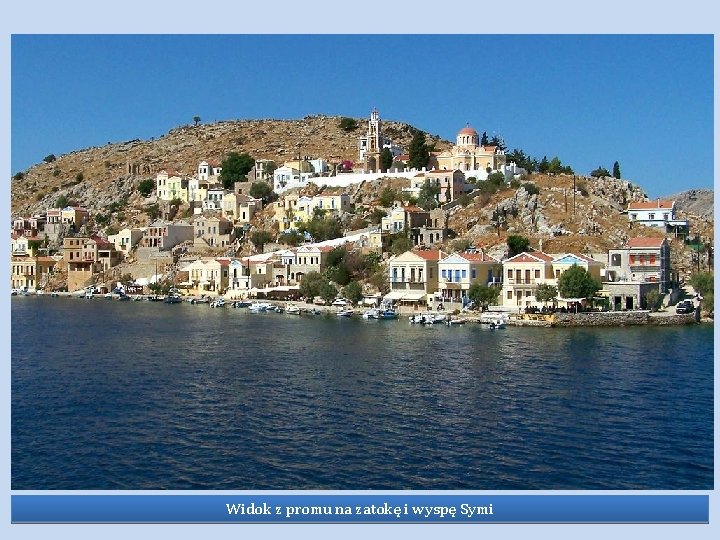 Widok z promu na zatokę i wyspę Symi 