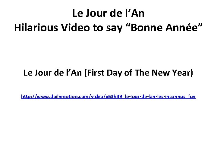 Le Jour de l’An Hilarious Video to say “Bonne Année” Le Jour de l’An