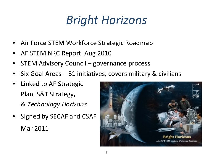 Bright Horizons • • • Air Force STEM Workforce Strategic Roadmap AF STEM NRC