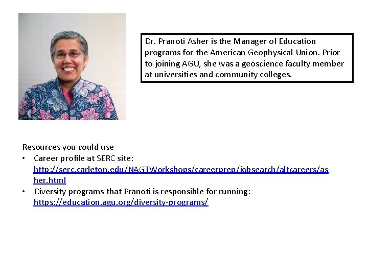 Dr. Pranoti Asher is the Manager of Education programs for the American Geophysical Union.