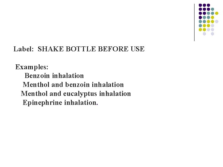 Label: SHAKE BOTTLE BEFORE USE Examples: Benzoin inhalation Menthol and benzoin inhalation Menthol and