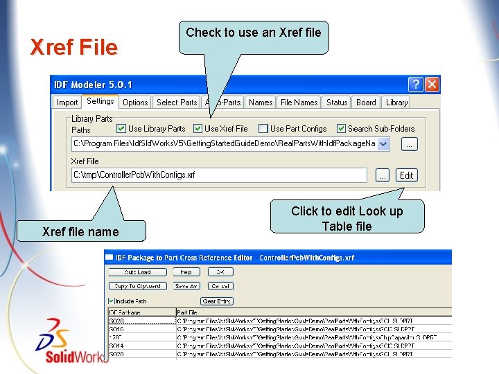 Xref File Xref file name Check to use an Xref file Click to edit