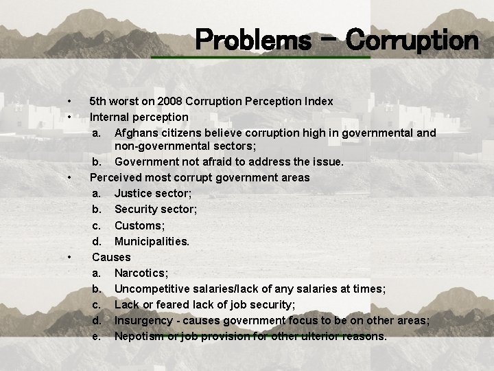 Problems - Corruption • • 5 th worst on 2008 Corruption Perception Index Internal