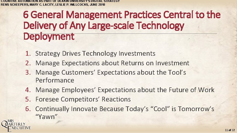 COGNITIVE AUTOMATION AS PART OF DEAKIN UNIVERSITY’S DIGITAL STRATEGY RENS SCHEEPERS, MARY C. LACITY,