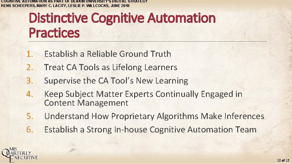 COGNITIVE AUTOMATION AS PART OF DEAKIN UNIVERSITY’S DIGITAL STRATEGY RENS SCHEEPERS, MARY C. LACITY,