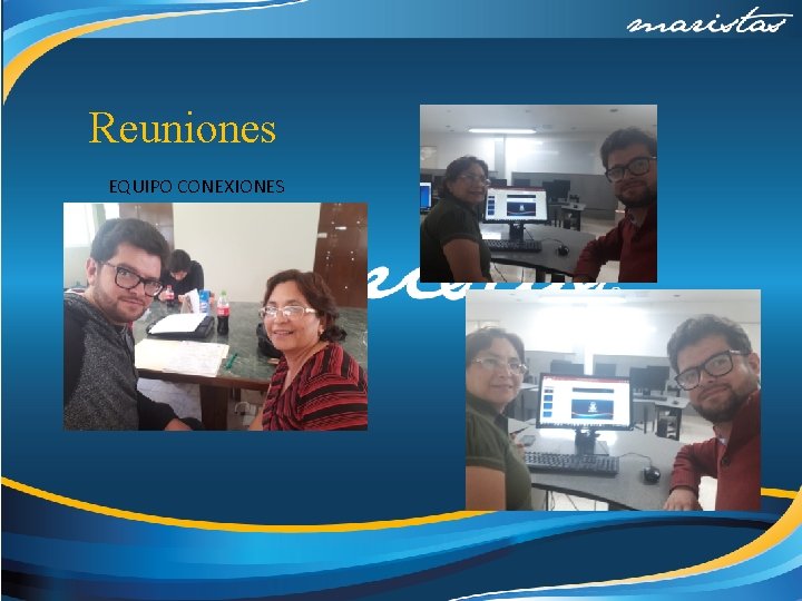 Reuniones EQUIPO CONEXIONES 