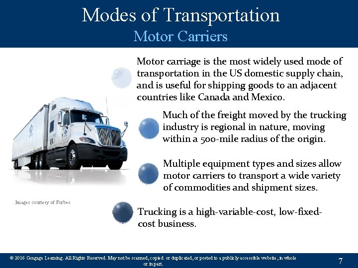Modes of Transportation Motor Carriers Motor carriage is the most widely used mode of