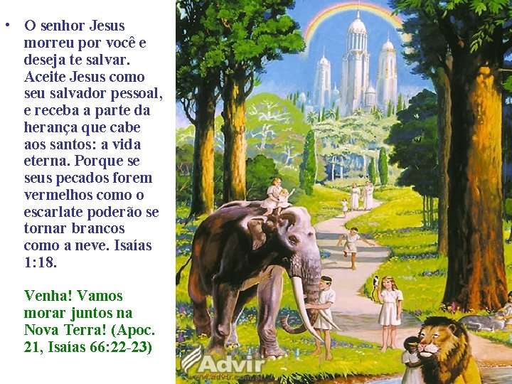 • O senhor Jesus morreu por você e deseja te salvar. Aceite Jesus • O senhor Jesus morreu por você e deseja te salvar. Aceite Jesus