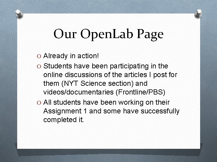 Our Open. Lab Page O Already in action! O Students have been participating in