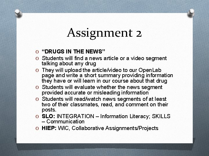 Assignment 2 O “DRUGS IN THE NEWS” O Students will find a news article