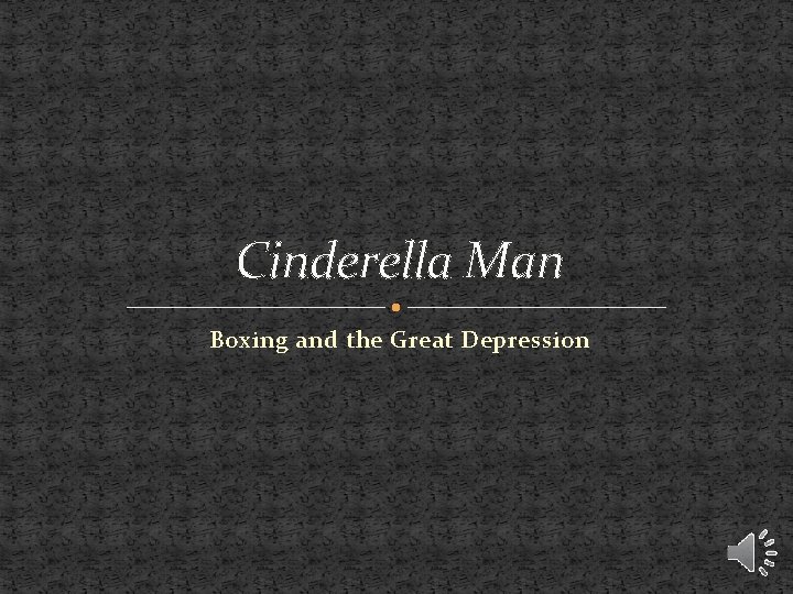 Cinderella Man Boxing and the Great Depression 