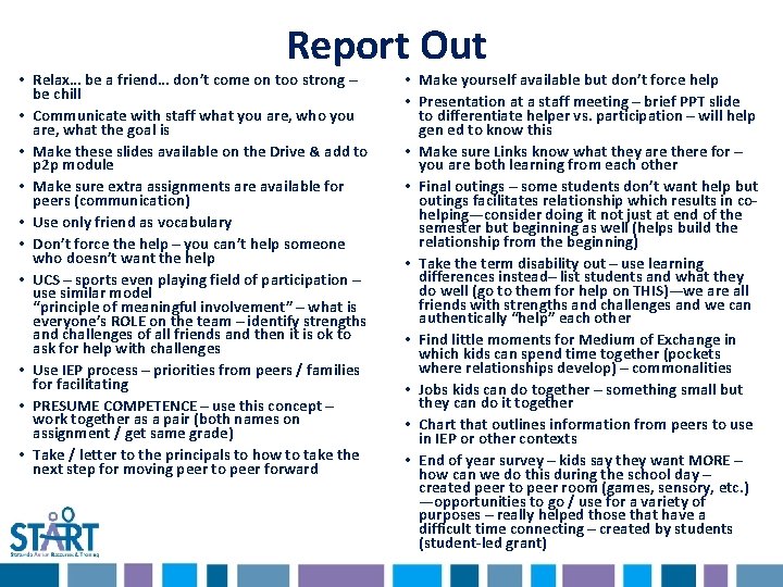 Report Out • Relax… be a friend… don’t come on too strong – be Report Out • Relax… be a friend… don’t come on too strong – be