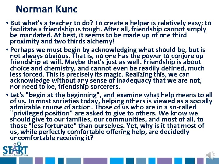 Norman Kunc • But what's a teacher to do? To create a helper is Norman Kunc • But what's a teacher to do? To create a helper is