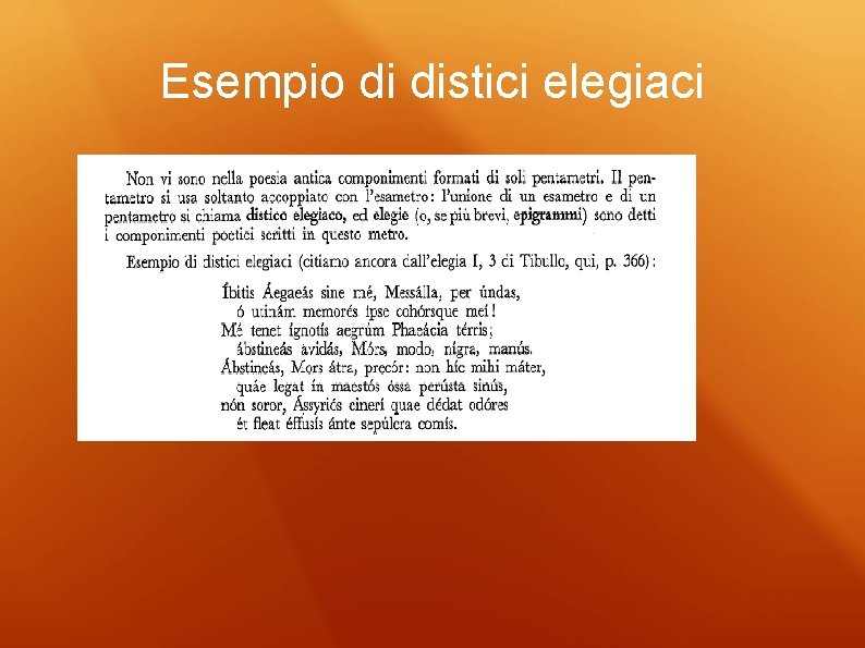 Esempio di distici elegiaci Esempio di distici elegiaci