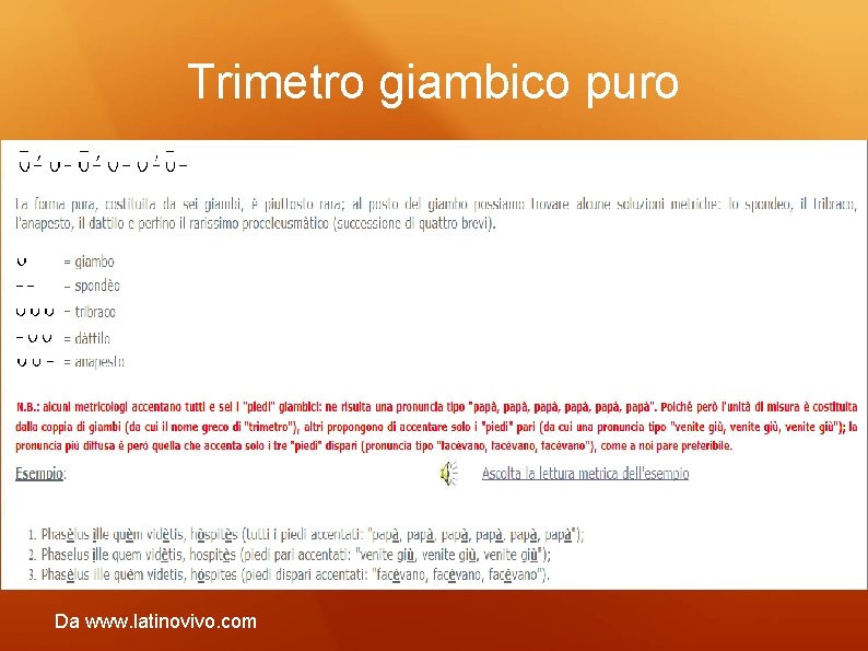 Trimetro giambico puro Da www. latinovivo. com 