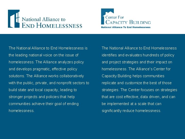 The National Alliance to End Homelessness is The National Alliance to End Homelessness the